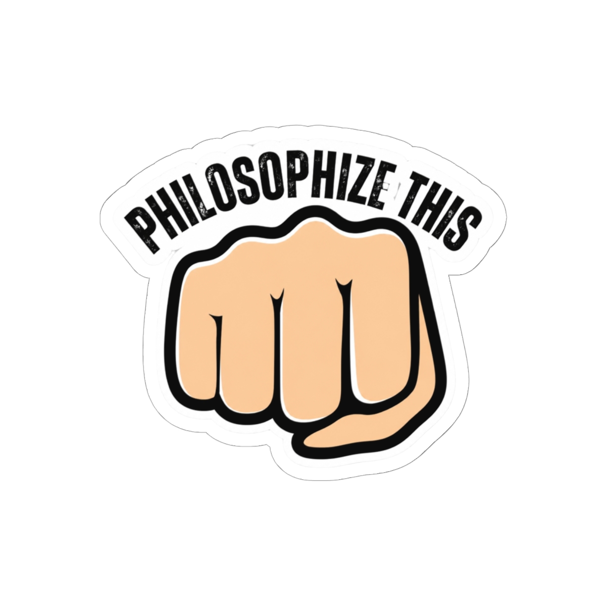 Philosophize This - Funny Philosophy Jokes and Quotes Sticker